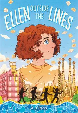 Ellen Outside the Lines de A. J. Sass