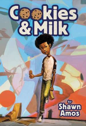 Cookies & Milk de Shawn Amos