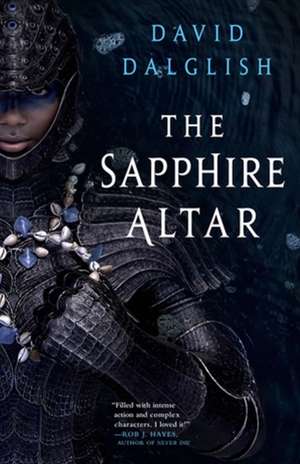 The Sapphire Altar de David Dalglish