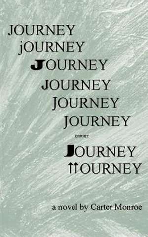 Journey de Carter Monroe