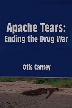 Apache Tears de Otis Carney