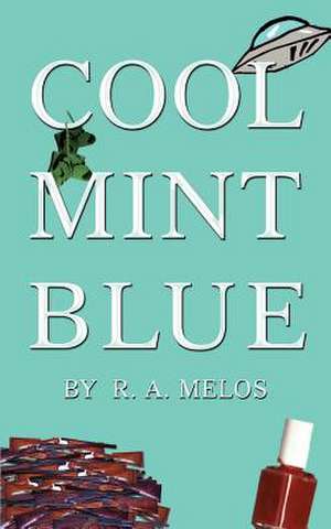 Cool Mint Blue de R. A. Melos