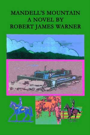 Mandell's Mountain de Robert James Warner