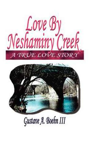 Love by Neshaminy Creek de Gustave A. Boehn