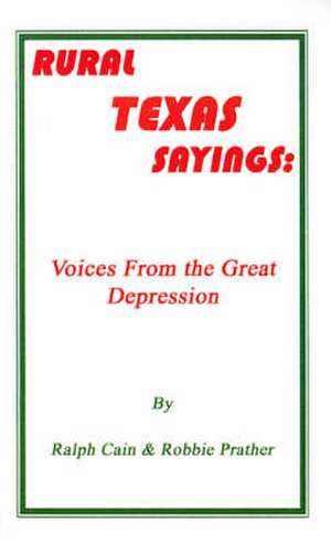 Rural Texas Sayings de Ralph Cain