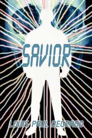 Savior de Louis Paul Degrado