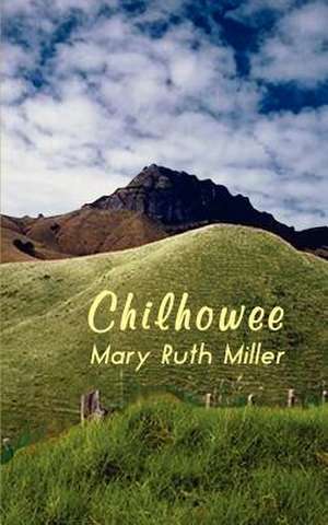 Chilhowee de Mary Ruth Miller