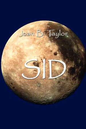 Sid de Joan B. Taylor