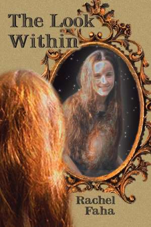 The Look Within de Rachel Faha