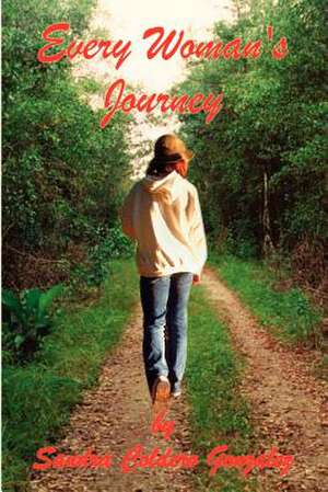 Every Woman's Journey de Sandra Coldero Gonzalez