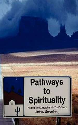 Pathways to Spirituality de Sidney Greenberg