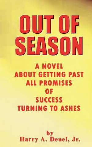 Out of Season de Harry A. Deuel