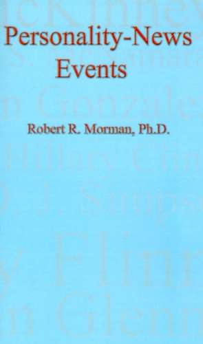 Personality-News Events de Robert R. Morman