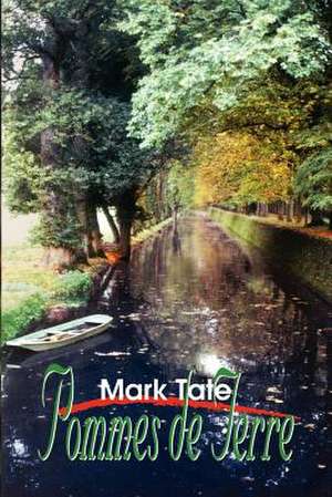 Pommes de Terre de Mark Tate