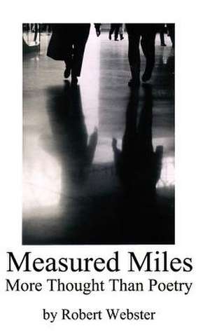 Measured Miles de Robert Webster