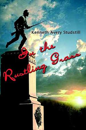 In the Rustling Grass de Kenneth Avery Studstill