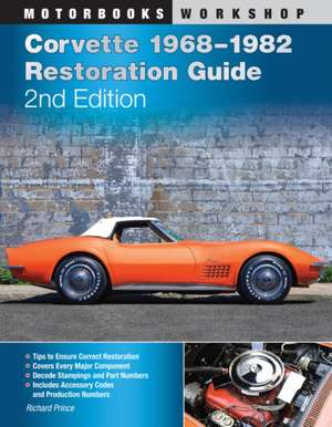 Corvette 1968-1982 Restoration Guide de Richard Price