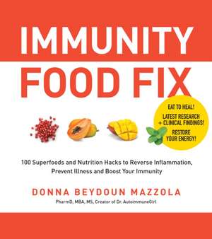 Immunity Food Fix de Donna Beydoun Mazzola