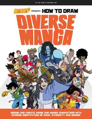 Saturday AM Presents How to Draw Diverse Manga de Saturday Am