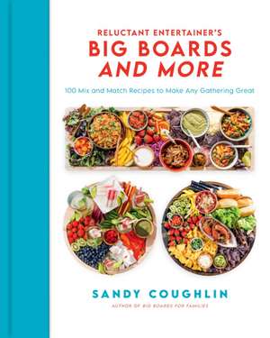 Reluctant Entertainer's Big Boards and More de Sandy Coughlin