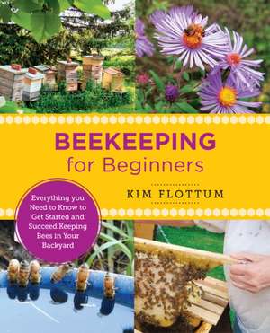 Beekeeping for Beginners de Kim Flottum