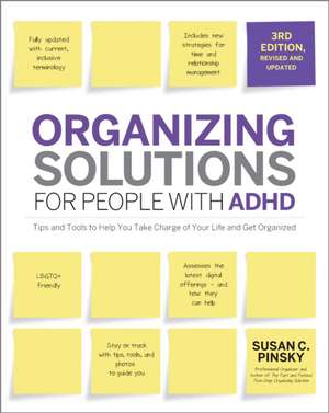 Organizing Solutions for People with ADHD, 3rd Edition de Susan Pinsky