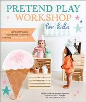 Pretend Play Workshop for Kids de Caitlin Kruse