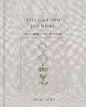 The Garden Journal de Linda Vater