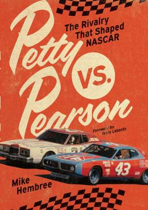 Petty vs. Pearson de Mike Hembree