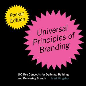 The Pocket Universal Principles of Branding de Mark Kingsley