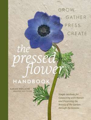 The Pressed Flower Handbook de Sarah Holland
