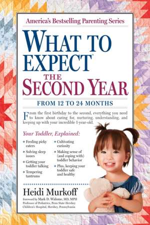 What to Expect the Second Year: From 12 to 24 Months de Heidi Murkoff