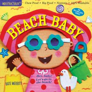 Beach Baby: Transform Your Health from the Inside Out and Never Say Diet Again de Kate Merritt