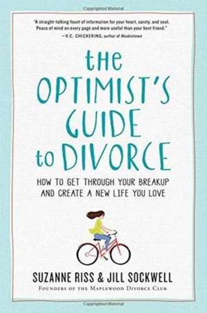 The Optimist's Guide to Divorce de Suzanne Riss