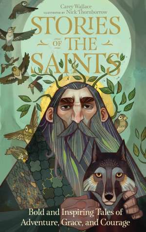 Stories of the Saints de Carey Wallace