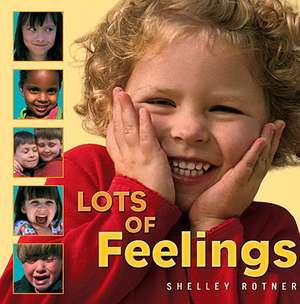 Lots of Feelings de Shelley Rotner