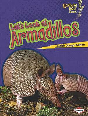 Let's Look at Armadillos de Judith Jango-Cohen