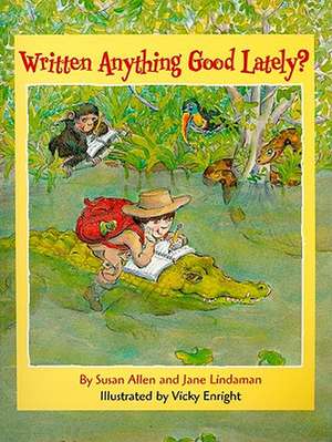 Written Anything Good Lately? de Susan Allen