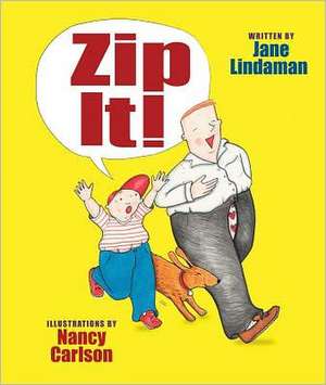 Zip It! de Jane Lindaman