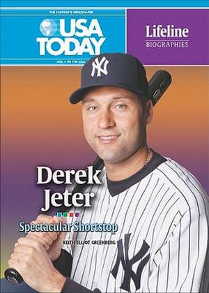 Derek Jeter: Spectacular Shortstop de Keith Elliot Greenberg