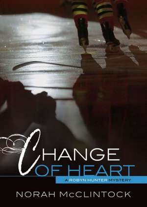 Change of Heart de Norah McClintock