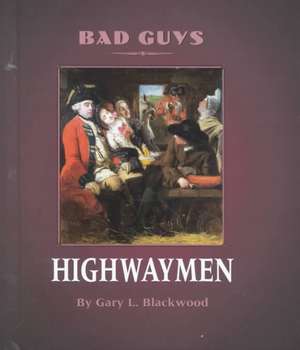 Highwaymen de Gary L. Blackwood