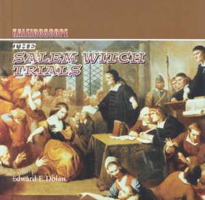 The Salem Witch Trials de Edward F. Dolan