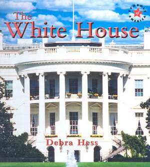 The White House de Debra Hess