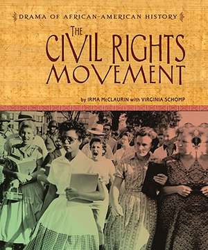 The Civil Rights Movement de Irma McClaurin