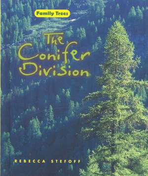 The Conifer Division de Rebecca Stefoff