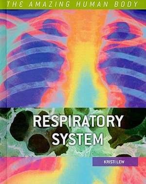 Respiratory System de Kristi Lew