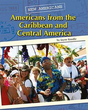 Americans from the Caribbean and Central America de Jayne Keedle