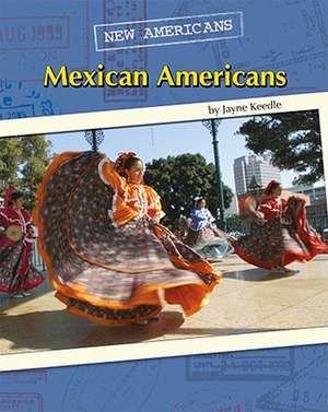 Mexican Americans de Jayne Keedle