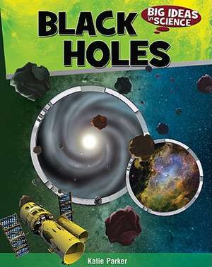 Black Holes de Katie Parker